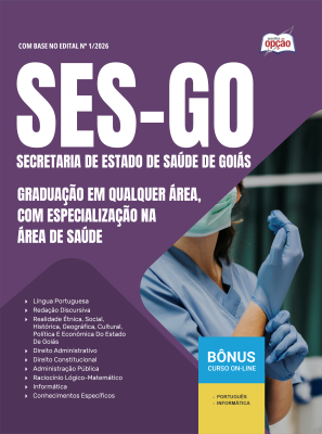 Apostila SES-GO em PDF 2026 - Categoria III: Graduação em qualquer área, com especialização na área de Saúde