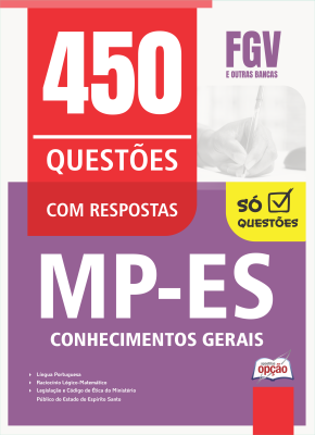 Caderno de Questões MP-ES - Conhecimentos Gerais - 450 Questões Gabaritadas