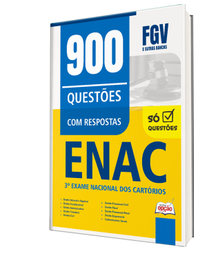 Caderno de Questões ENAC - Exame Nacional dos Cartórios - 900 Questões Gabaritadas