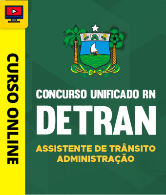 Concurso Unificado RN 2026 - DETRAN - Assistente de Trânsito - Administração