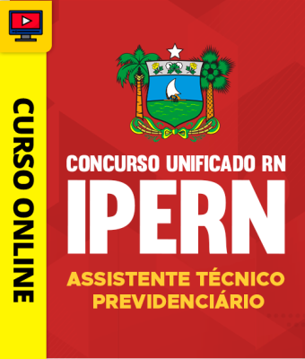 Concurso Unificado RN 2026 - IPERN -  Assistente Técnico Previdenciário