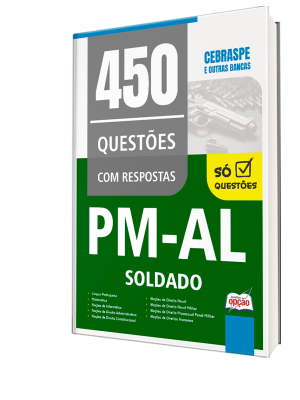 Caderno de Questões PM-AL - Soldado - 450 Questões Gabaritadas