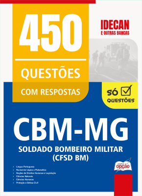 Caderno de Questões CBM-MG - Soldado Bombeiro Militar - 450 Questões Gabaritadas