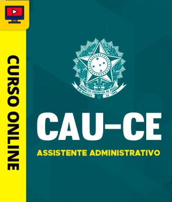 Curso CAU-CE - Assistente Administrativo