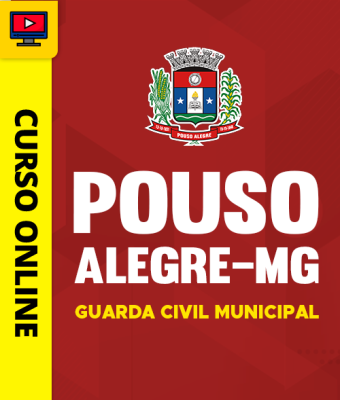 Curso Prefeitura de Pouso Alegre - MG - Guarda Civil Municipal