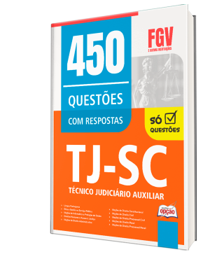 Caderno de Questões TJ-SC - Técnico Judiciário Auxiliar - 450 Questões Gabaritadas