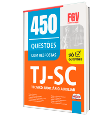 Caderno de Questões TJ-SC - Técnico Judiciário Auxiliar - 450 Questões Gabaritadas