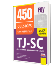 Caderno de Questões TJ-SC - Nível Superior - Conhecimentos Gerais - 450 Questões Gabaritadas