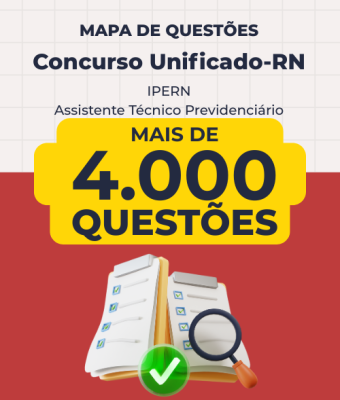 Mapa de Questões - Concurso Unificado RN - IPERN - Assistente Técnico Previdenciário - 4 Mil Questões