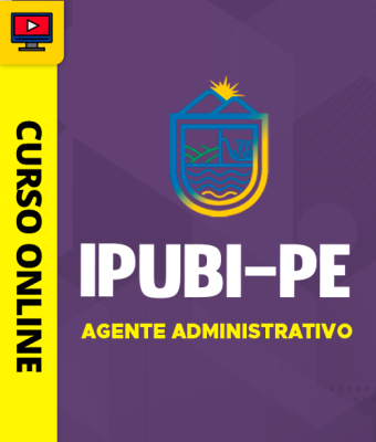 Curso Prefeitura de Ipubi-PE - Agente Administrativo