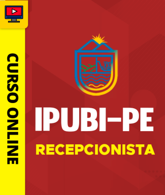 Curso Prefeitura de Ipubi-PE - Recepcionista