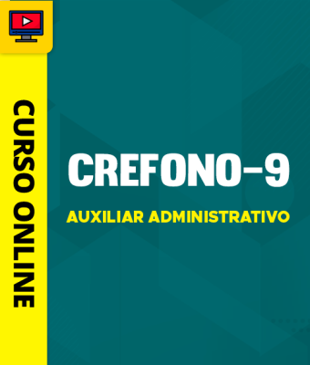 Curso CREFONO-9 (2026) - Auxiliar Administrativo