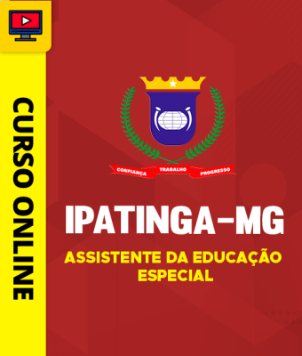 Curso Prefeitura de Ipatinga-MG 2026 - Assistente da Educação Especial 