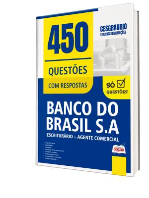 Caderno de Questões Banco do Brasil  - Escriturário - Agente Comercial - 450 Questões Gabaritadas