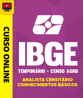 Curso IBGE - Temporário 2026 - Censo Agro - Analista Censitário - Conhecimentos Básicos