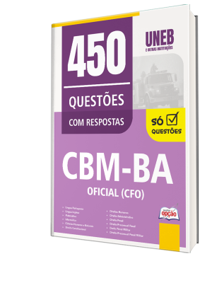 Caderno de Questões CBM-BA - Oficial (CFO) - 450 Questões Gabaritadas