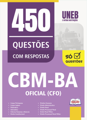 Caderno de Questões CBM-BA - Oficial (CFO) - 450 Questões Gabaritadas