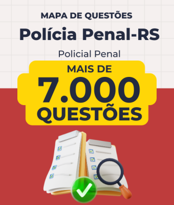 Mapa de Questões Online - Polícia Penal-RS - Policial Penal - 7 Mil Questões