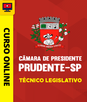 Curso Câmara de Presidente Prudente - SP - Técnico Legislativo