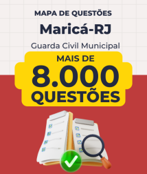 Mapa de Questões Online - Pref. Maricá-RJ - Guarda Civil Municipal - 8 Mil Questões