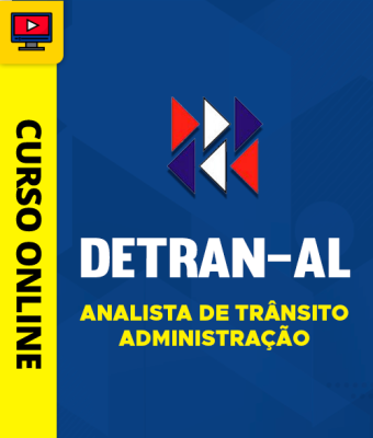 Curso Detran-AL - Analista de Trânsito - Administração