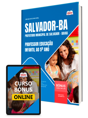 Apostila Prefeitura de Salvador - BA 2026 - Professor Educação Infantil ao 5º ano