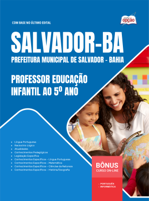 Apostila Prefeitura de Salvador - BA 2026 - Professor Educação Infantil ao 5º ano