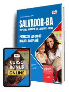Apostila Prefeitura de Salvador - BA 2026 - Professor Educação Infantil ao 5º ano