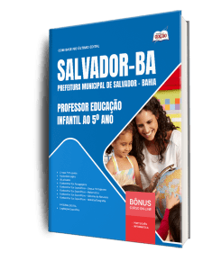 Apostila Prefeitura de Salvador - BA 2026 - Professor Educação Infantil ao 5º ano