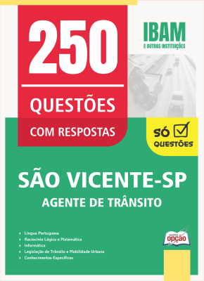 Caderno de Questões Prefeitura de São Vicente - SP - Agente de Trânsito - 250 Questões Gabaritadas