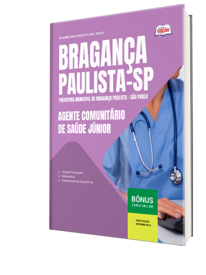 Apostila Prefeitura de Bragança Paulista - SP 2026 - Agente Comunitário de Saúde Júnior