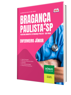 Apostila Prefeitura de Bragança Paulista - SP 2026 - Enfermeiro Júnior