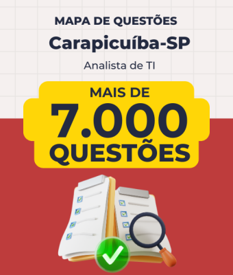 Mapa de Questões Online - Pref. Carapicuíba-SP - Analista de TI - 7 Mil Questões