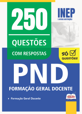Caderno de Questões PND - Formação Geral Docente - 250 Questões Gabaritadas