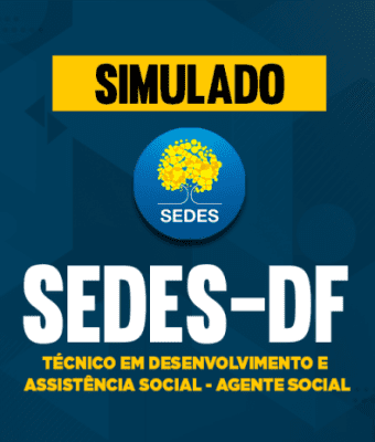 Simulado - SEDES-DF - Técnico em Desenvolvimento e Assistência Social - Agente Social