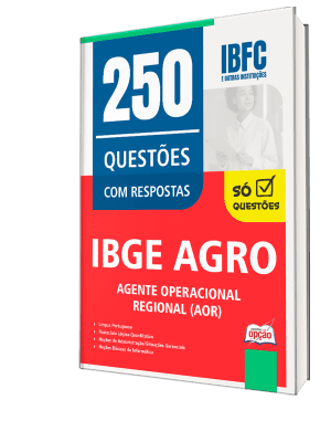 Caderno de Questões IBGE CENSO - Agente Operacional Regional (AOR) - 250 Questões Gabaritadas