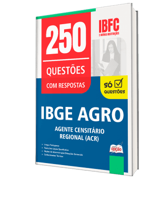 Caderno de Questões IBGE CENSO - Agente Censitário Regional (ACR) - 250 Questões Gabaritadas