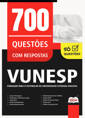 Caderno de Questões VUNESP - 700 Questões Gabaritadas
