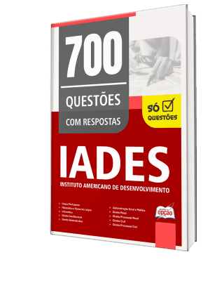 Caderno de Questões IADES - 700 Questões Gabaritadas