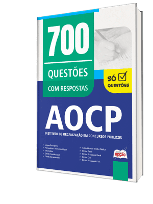 Caderno de Questões Instituto AOCP - 700 Questões Gabaritadas