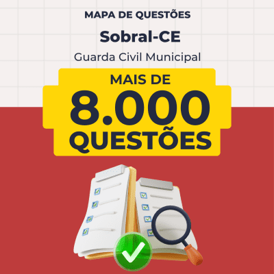 Mapa de Questões Online - Pref. Sobral-CE - Guarda Civil Municipal - 8 Mil Questões