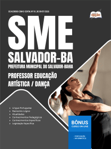 Apostila SME Salvador-BA 2026 - Professor Educação Artística/Dança