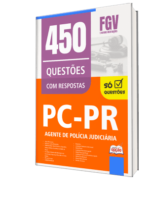 Caderno de Questões PC-PR - Agente de Polícia Judiciária - 450 Questões Gabaritadas