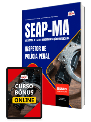 Apostila SEAP-MA 2026 - Inspetor de Polícia Penal