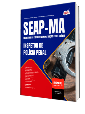 Apostila SEAP-MA 2026 - Inspetor de Polícia Penal