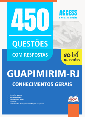 Caderno de Questões Prefeitura de Guapimirim-RJ - Conhecimentos Gerais - 450 Questões Gabaritadas