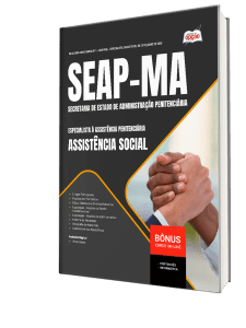 Apostila SEAP-MA 2026 - Especialista à Assistência Penitenciária - Especialidade: Assistência Social