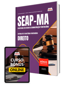Apostila SEAP-MA 2026 - Especialista à Assistência Penitenciária - Especialidade: Direito