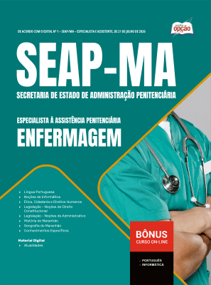 Apostila SEAP-MA 2026 - Especialista à Assistência Penitenciária - Especialidade: Enfermagem