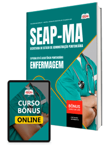 Apostila SEAP-MA 2026 - Especialista à Assistência Penitenciária - Especialidade: Enfermagem